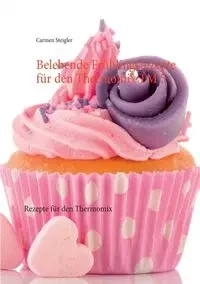 Belebende Frühlingsrezepte für den Thermomix TM 5 - Carmen Steigler