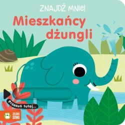Znajdź mnie! Mieszkańcy dżungli - praca zbiorowa