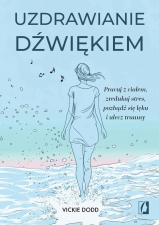 Uzdrawianie dźwiękiem - Vickie Dodd