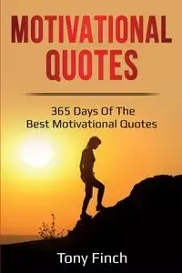 Motivational Quotes - Tony Finch