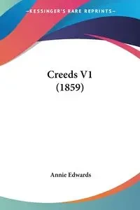 Creeds V1 (1859) - Annie Edwards