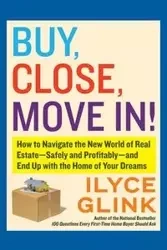 Buy, Close, Move In! - Glink Ilyce