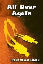 All Over Again - KEWALRAMANI HEENA