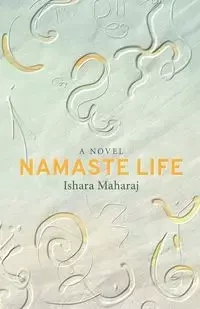 Namaste Life - Maharaj Ishara