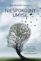 Niespokojny umysł - Kay Jamison Redfield
