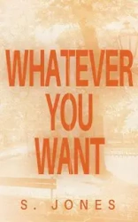 Whatever You Want - Jones S