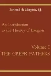 An Introduction to the History of Exegesis, Vol 1 - De Margerie Bertrand