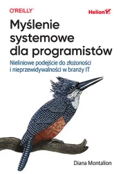 Myślenie systemowe dla programistów - Diana Montalion