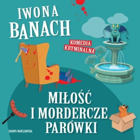 audiobook Miłość i mordercze parówki - Iwona Banach