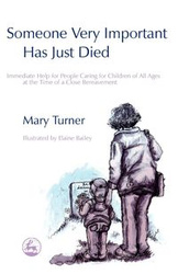 Someone Very Important Has Just Died - Mary Turner