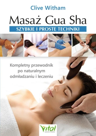eBook Masaż Gua Sha - szybkie i proste techniki - Clive Witham epub mobi