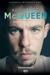 eBook Alexander McQueen. Krew pod skórą - Andrew Wilson epub mobi