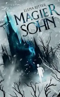 Magiersohn - Elena Ritter