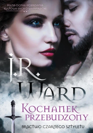 Bractwo Czarnego Sztyletu. Kochanek przebudzony - J.R Ward