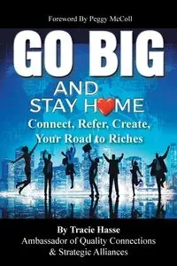 Go Big and Stay Home - Tracie Hasse