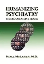 Humanizing Psychiatry - McLaren Niall