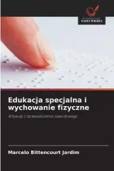 Edukacja specjalna i wychowanie fizyczne - Marcelo Bittencourt Jardim