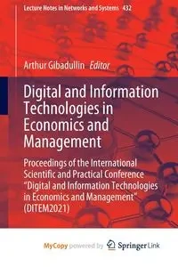 Digital and Information Technologies in Economics and Management - Gibadullin Arthur