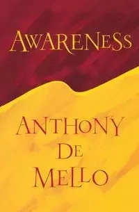 Awareness - Anthony DeMello