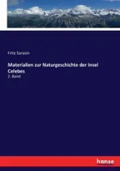 Materialien zur Naturgeschichte der Insel Celebes - Fritz Sarasin