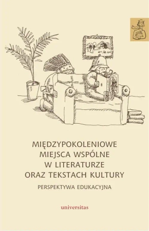 eBook Międzypokoleniowe miejsca wspólne w literaturze oraz tekstach kultury - Karolina Kwak mobi epub