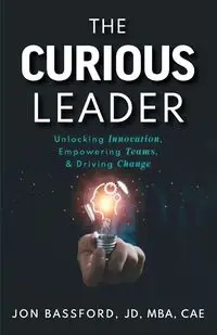 The Curious Leader - Jon Bassford
