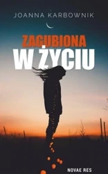 Zagubiona w życiu - Joanna Karbownik