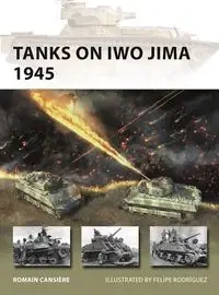 Tanks on Iwo Jima 1945 - Cansière Romain