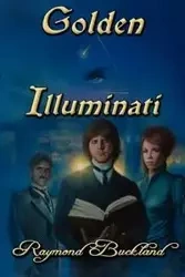 Golden Illuminati - Raymond Buckland