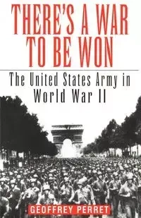 There's a War to Be Won - Geoffrey Perret