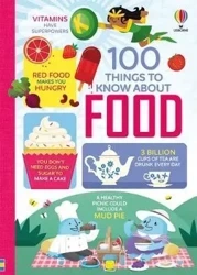 100 Things to Know About Food - Alice James, Jerome Martin, Sam Baer, Rachel Firth