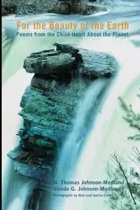 For the Beauty of the Earth - Thomas Johnson-Medland N.