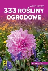 333 rośliny ogrodowe - Martin Haberer