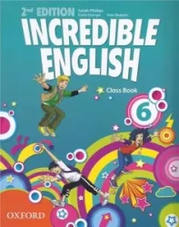 Incredible English 2E 6 CB - Sarah Phillips, Kirstie Grainger, Peter Redpath