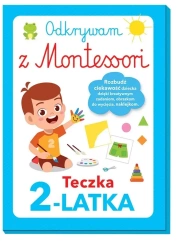Odkrywam z Montessori. Teczka 2-latka - praca zbiorowa