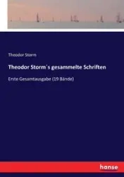 Theodor Storm´s gesammelte Schriften - Storm Theodor