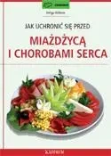 Jak uchronić się przed miażdżycą i chorobami serca - Helga Vollmer