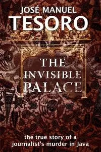 The Invisible Palace - Jose Manuel Tesoro