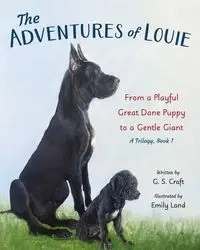 The Adventures of Louie - Craft G. S.