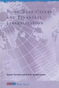 Boom-Bust Cycles and Financial Liberalization - Aaron Tornell
