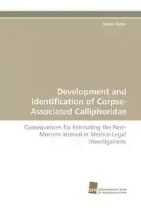 Development and Identification of Corpse-Associated Calliphoridae - Reibe Saskia