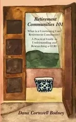 Retirement Communities 101 - Dana Bodney Cornwell