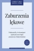 Zaburzenia lękowe. Podręcznik z ćwiczeniami - David Clark A., Aaron T. Beck
