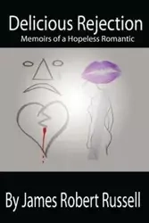 Delicious Rejection - Russell James Robert