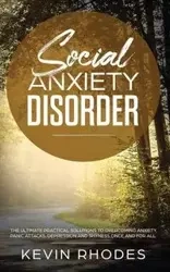 Social Anxiety Disorder - Kevin Rhodes