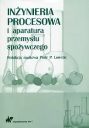 Inżynieria procesowa i aparatura przemysłu spożywczego - Piotr P. Lewicki