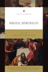 Biblical Spirituality - Morgan Christopher