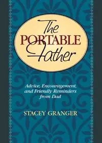 The Portable Father - Stacey Granger