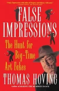 False Impressions - Thomas Hoving