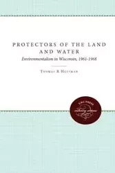 Protectors of the Land and Water - Thomas R. Huffman